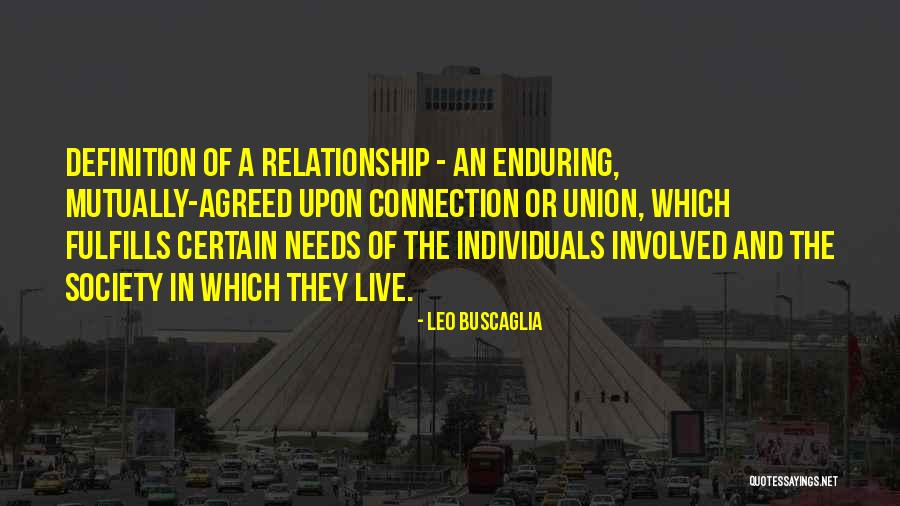 Live And Relationship Quotes By Leo Buscaglia