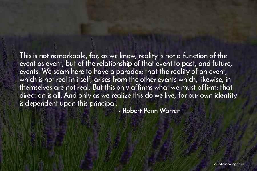 Live And Relationship Quotes By Robert Penn Warren