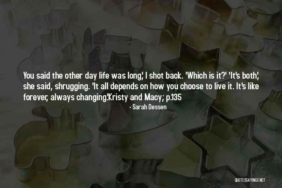 Live And Relationship Quotes By Sarah Dessen Live And Relationship Quotes By Sarah Dessen