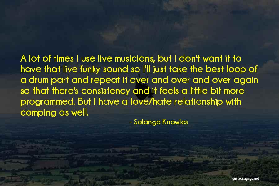 Live And Relationship Quotes By Solange Knowles