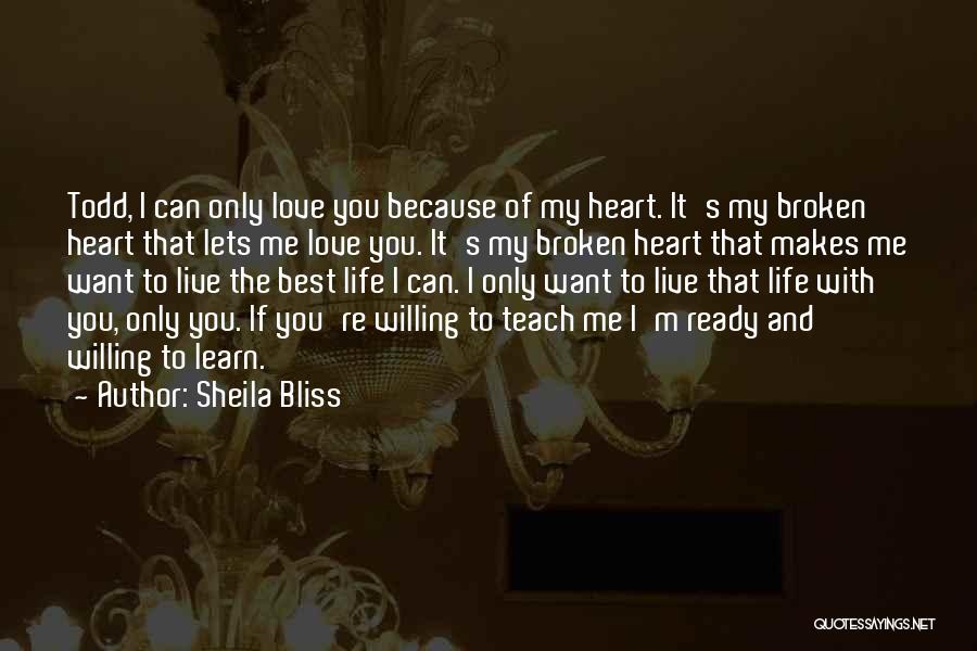 Live And You Learn Love Quotes By Sheila Bliss