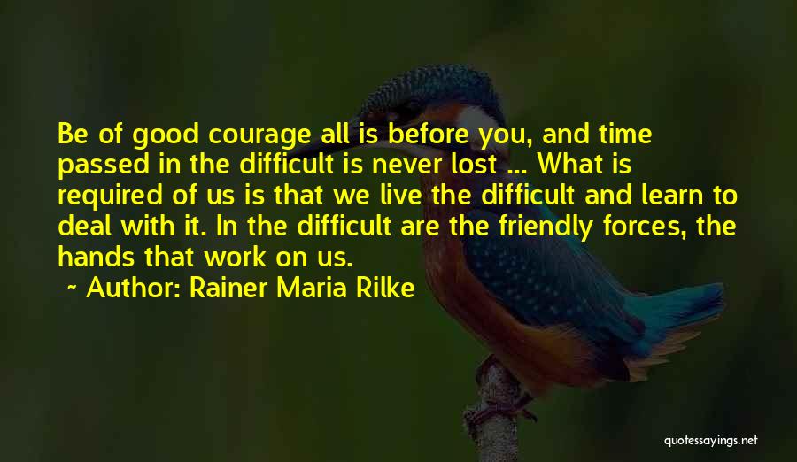 Live And You Learn Quotes By Rainer Maria Rilke