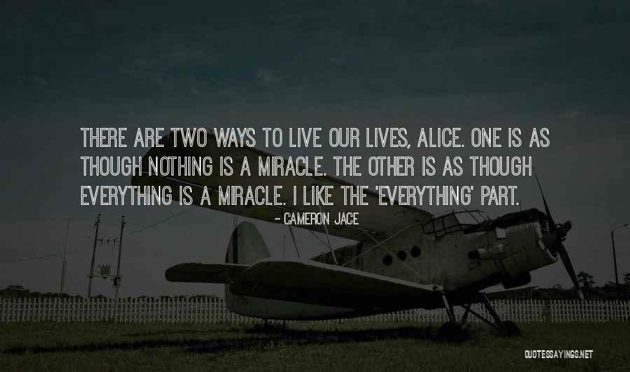 Live As Though Quotes By Cameron Jace Live As Though Quotes By Cameron Jace