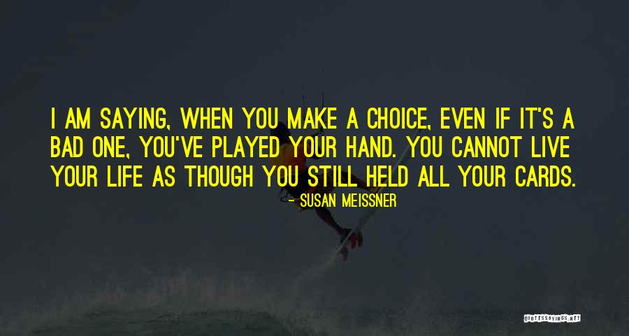 Live As Though Quotes By Susan Meissner Live As Though Quotes By Susan Meissner
