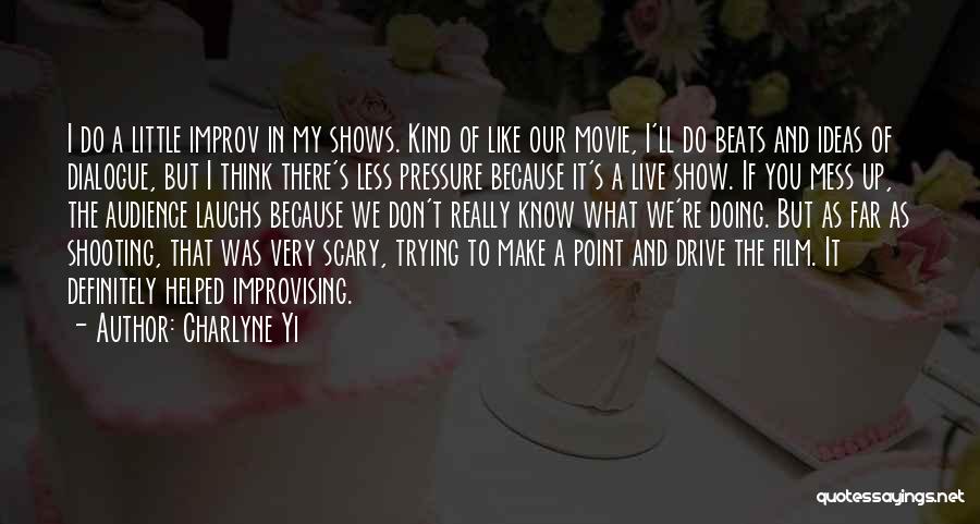 Live As You Like Quotes By Charlyne Yi