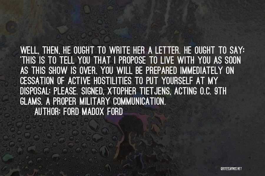 Live As You Please Quotes By Ford Madox Ford