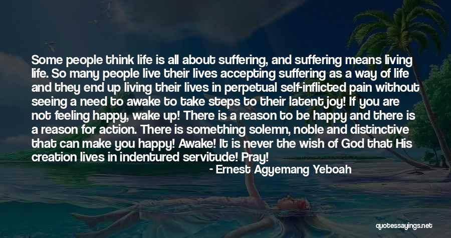 Live As You Wish Quotes By Ernest Agyemang Yeboah