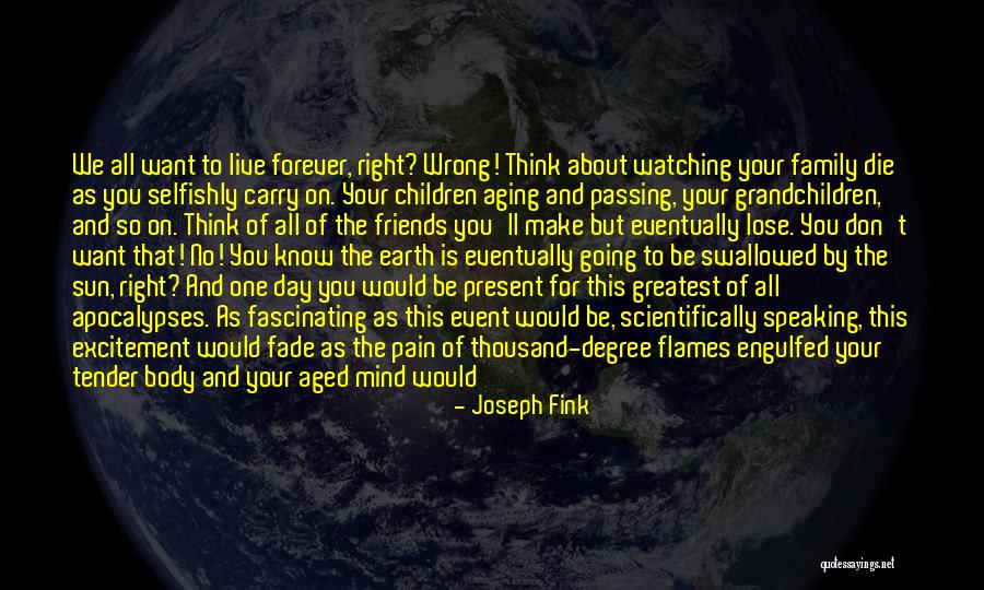 Live As You Wish Quotes By Joseph Fink