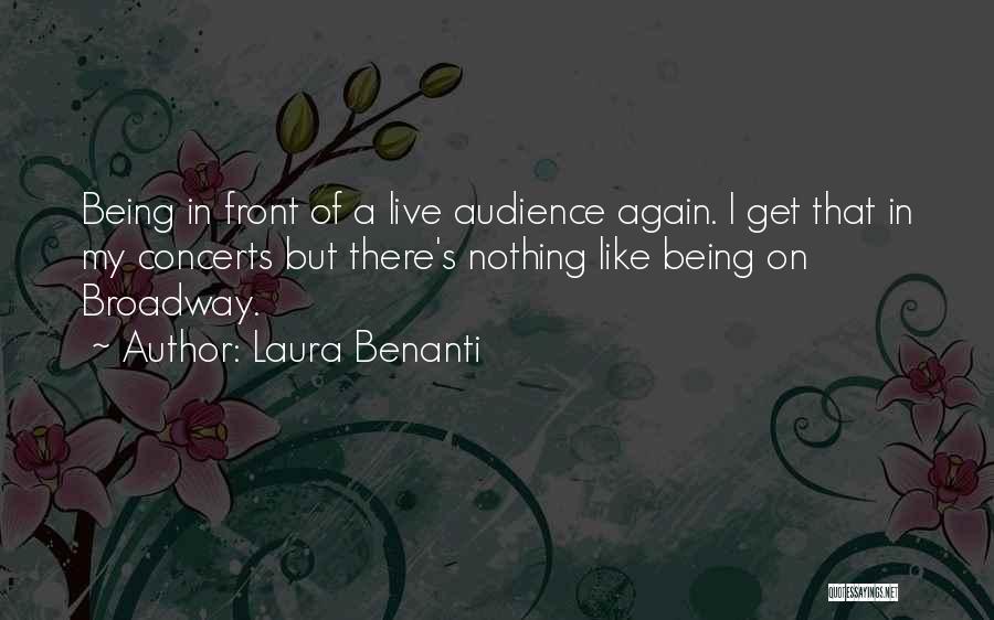 Live Concerts Quotes By Laura Benanti