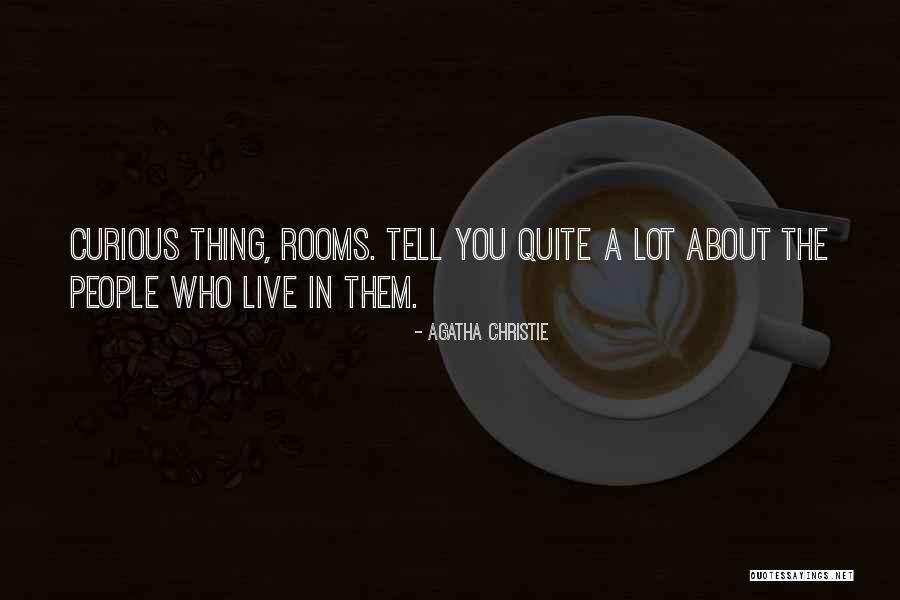 Live Curious Quotes By Agatha Christie