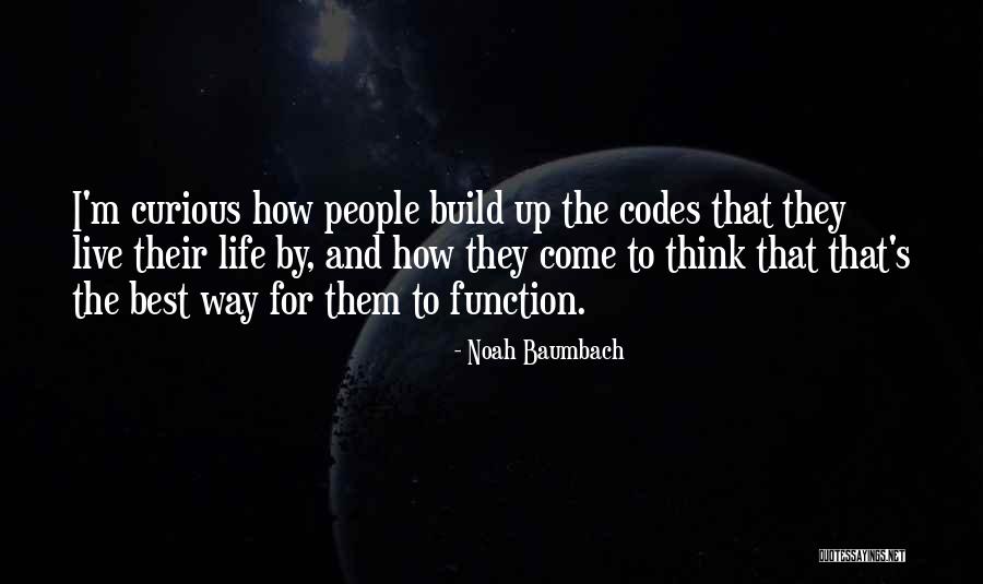 Live Curious Quotes By Noah Baumbach