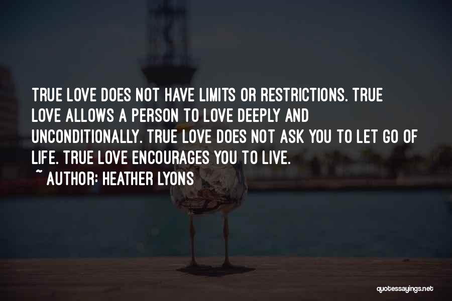 Live Deeply Quotes By Heather Lyons
