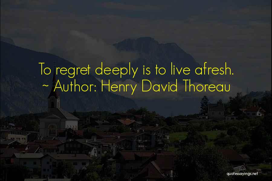 Live Deeply Quotes By Henry David Thoreau