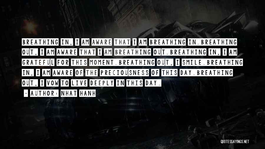 Live Deeply Quotes By Nhat Hanh