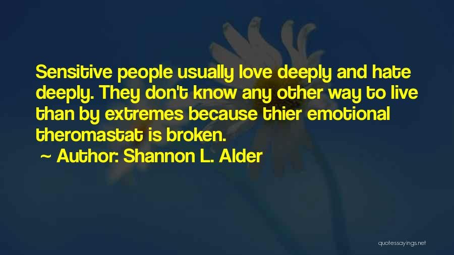 Live Deeply Quotes By Shannon L. Alder