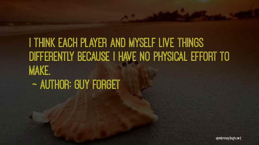 Live Differently Quotes By Guy Forget