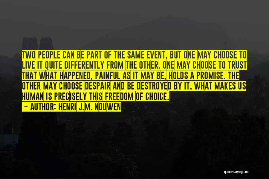 Live Differently Quotes By Henri J.M. Nouwen