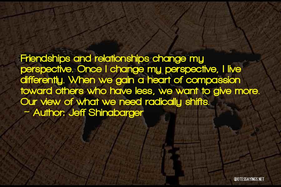 Live Differently Quotes By Jeff Shinabarger