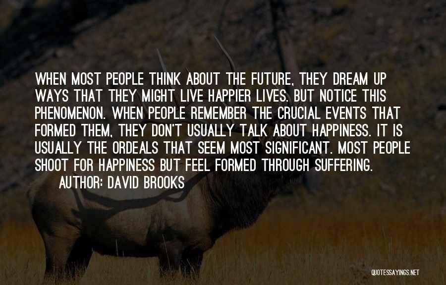 Live Events Quotes By David Brooks