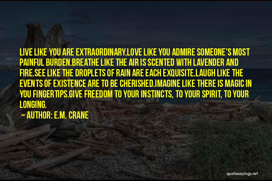 Live Events Quotes By E.M. Crane