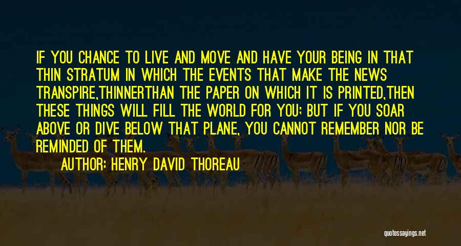 Live Events Quotes By Henry David Thoreau