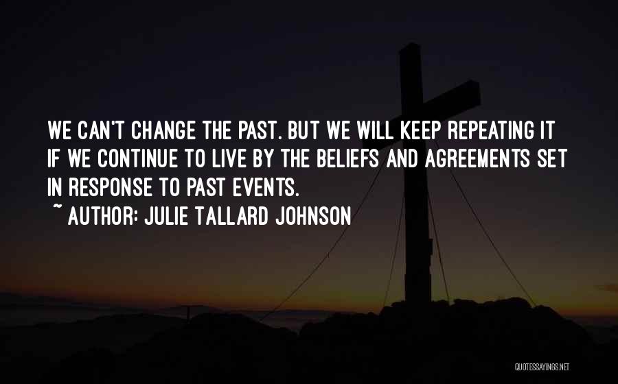 Live Events Quotes By Julie Tallard Johnson