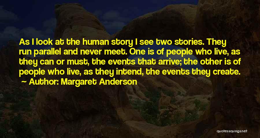 Live Events Quotes By Margaret Anderson