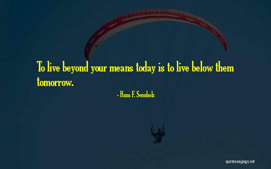 Live F&0 Quotes By Hans F. Sennholz Live F&0 Quotes By Hans F. Sennholz