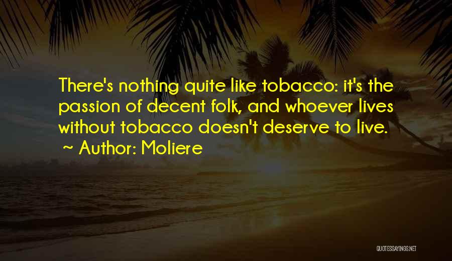 Live Folk Quotes By Moliere