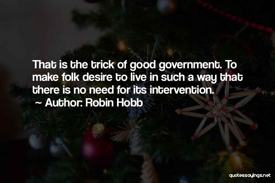 Live Folk Quotes By Robin Hobb