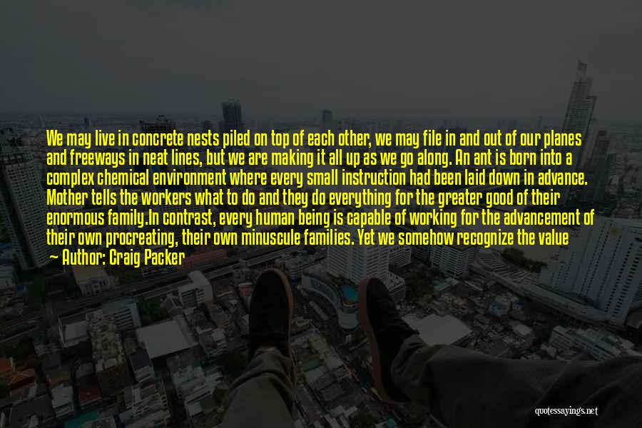 Live For Each Other Quotes By Craig Packer