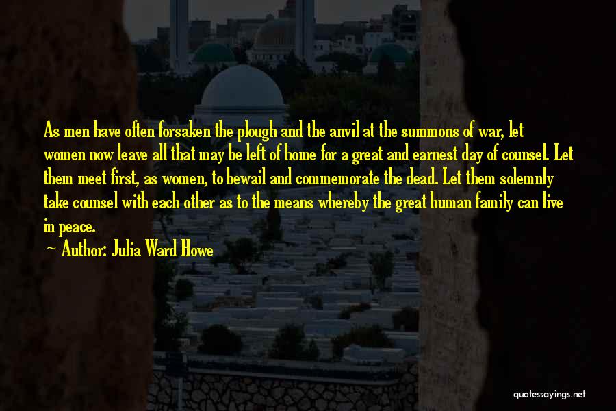 Live For Each Other Quotes By Julia Ward Howe