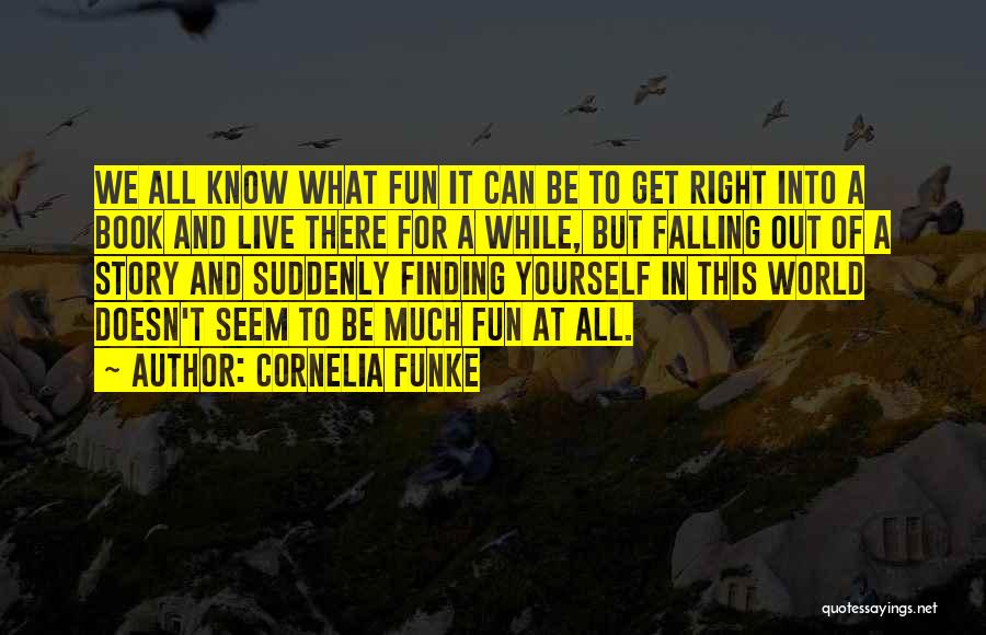 Live For Fun Quotes By Cornelia Funke