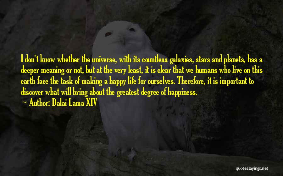 Live For Happiness Quotes By Dalai Lama XIV