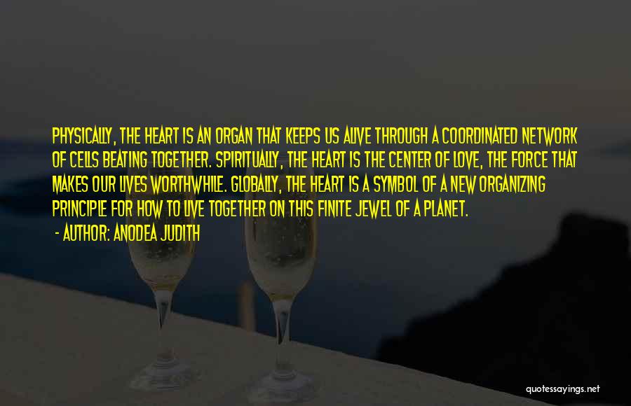 Live For Love Quotes By Anodea Judith Live For Love Quotes By Anodea Judith
