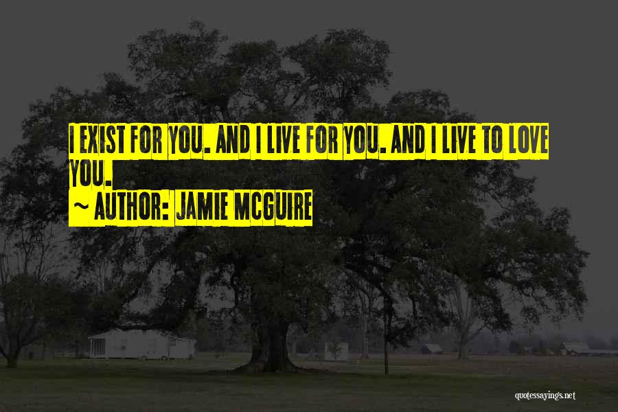 Live For Love Quotes By Jamie McGuire