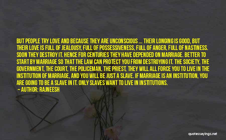 Live For Love Quotes By Rajneesh Live For Love Quotes By Rajneesh