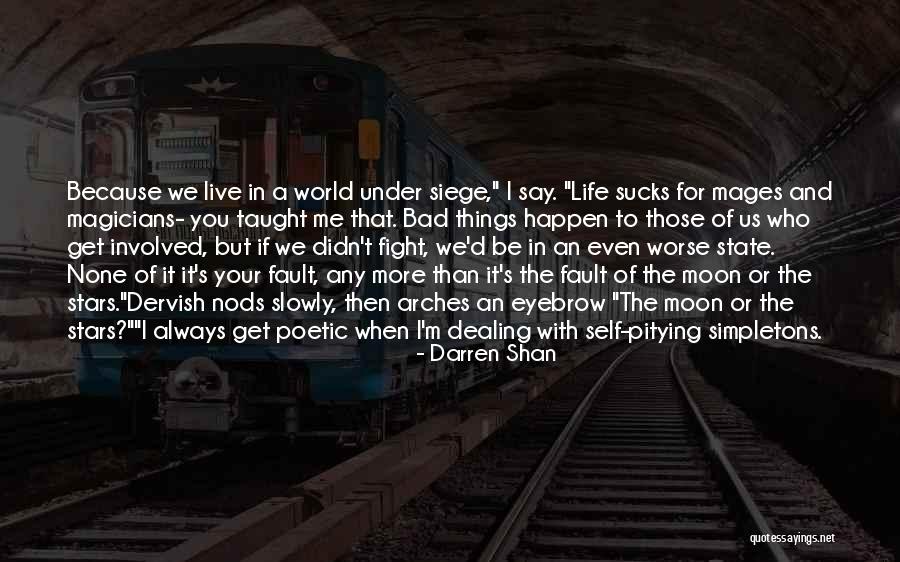 Live For Me Quotes By Darren Shan