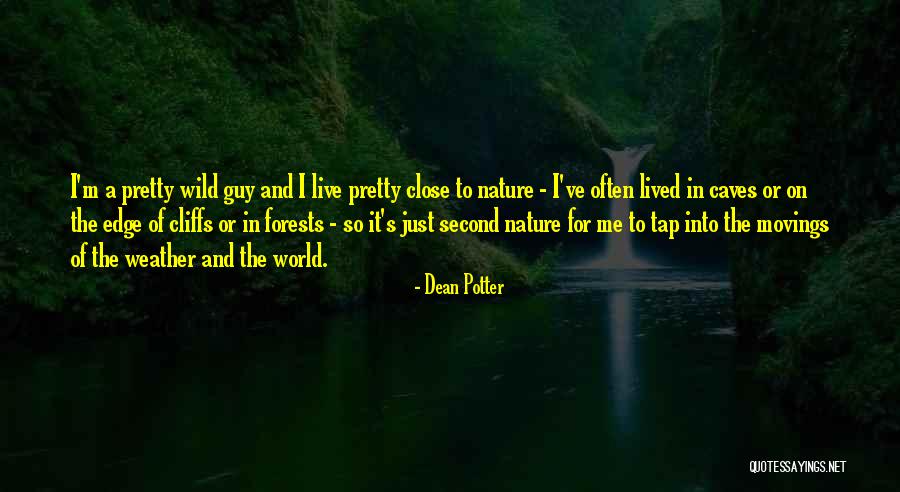 Live For Me Quotes By Dean Potter