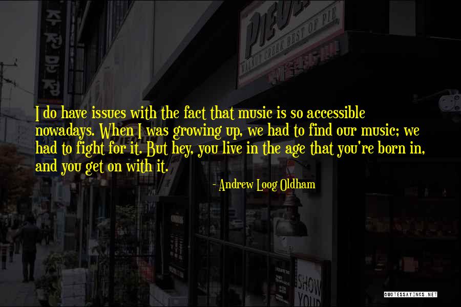 Live For Music Quotes By Andrew Loog Oldham Live For Music Quotes By Andrew Loog Oldham