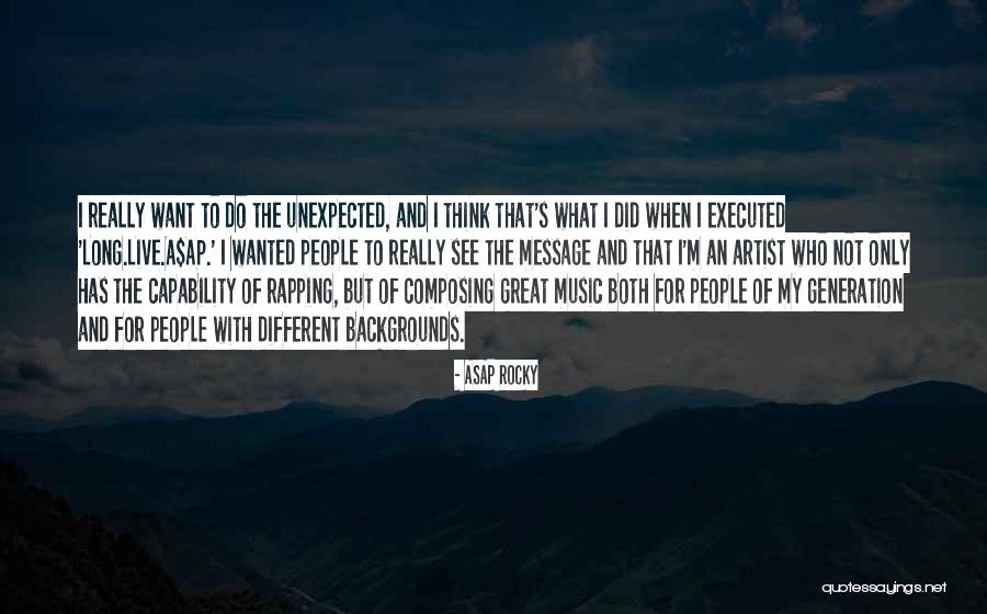 Live For Music Quotes By ASAP Rocky Live For Music Quotes By ASAP Rocky