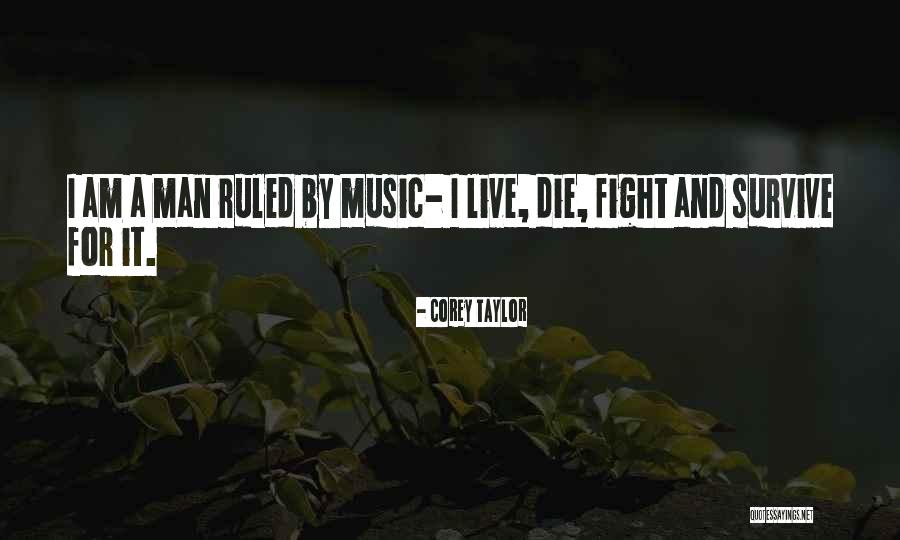 Live For Music Quotes By Corey Taylor Live For Music Quotes By Corey Taylor