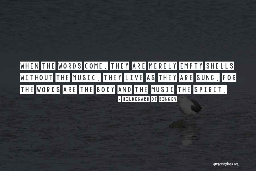 Live For Music Quotes By Hildegard Of Bingen Live For Music Quotes By Hildegard Of Bingen
