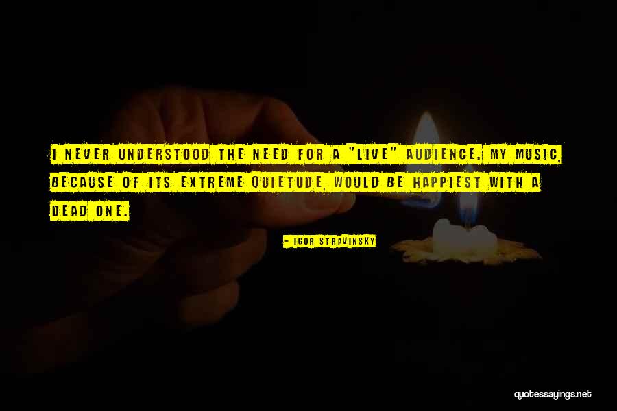Live For Music Quotes By Igor Stravinsky Live For Music Quotes By Igor Stravinsky