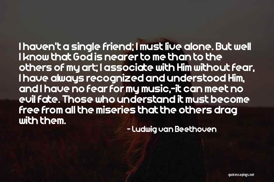 Live For Music Quotes By Ludwig Van Beethoven Live For Music Quotes By Ludwig Van Beethoven
