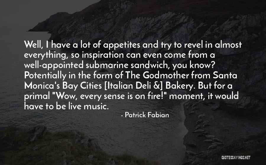Live For Music Quotes By Patrick Fabian Live For Music Quotes By Patrick Fabian
