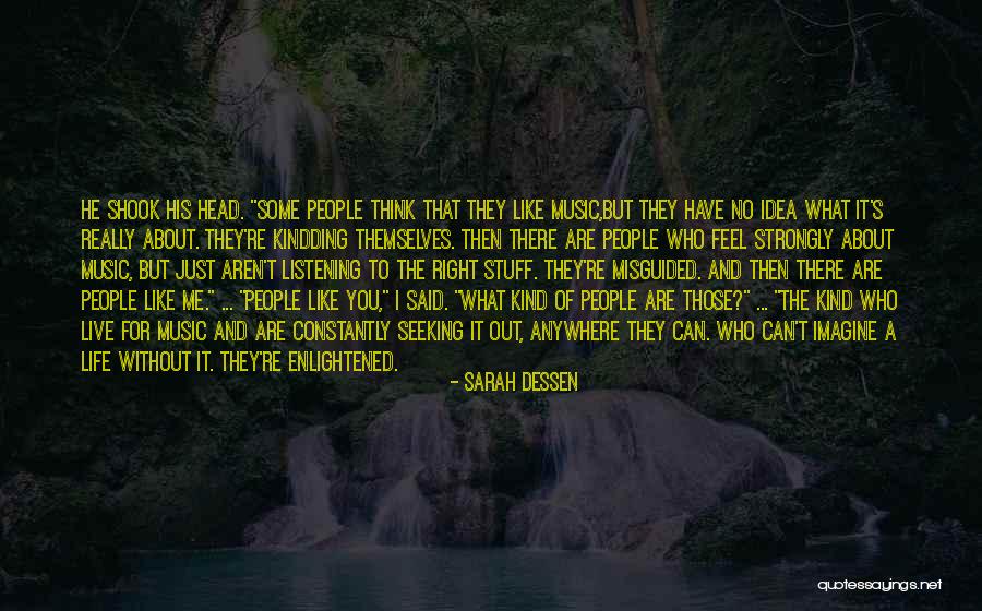 Live For Music Quotes By Sarah Dessen Live For Music Quotes By Sarah Dessen