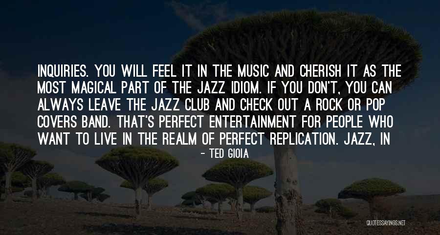 Live For Music Quotes By Ted Gioia Live For Music Quotes By Ted Gioia