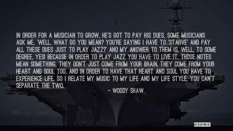 Live For Music Quotes By Woody Shaw Live For Music Quotes By Woody Shaw