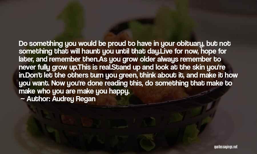 Live For Others Happiness Quotes By Audrey Regan